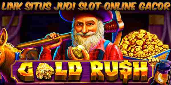 Bocoran Rtp Slot Pragmatic Hari Ini Tertinggi 2023 Gold Rush