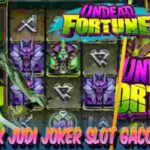 Link Joker Slot Gacor Online Undead Fortune