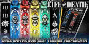 Situs Daftar Judi Slot Terbaik dan Terpercaya Gampang Menang Life and Death