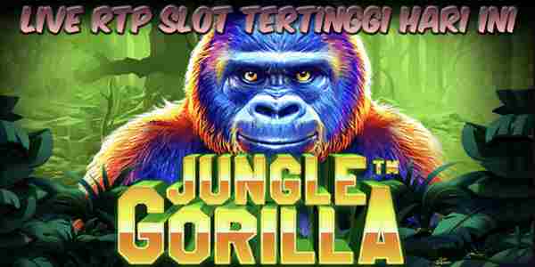 Situs Judi Slot Online Gacor Terpercaya Rtp Tertinggi 2023 Jungle Gorilla