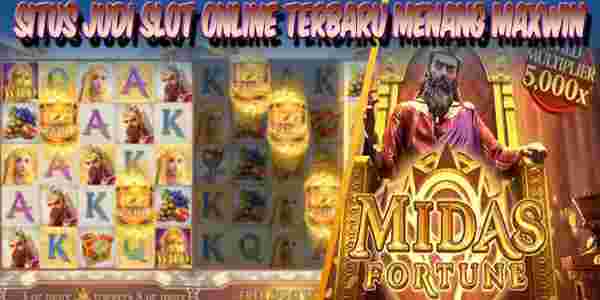 Situs Judi Slot Online Terbaru dan Terpercaya Menang Maxwin Midas Fortune